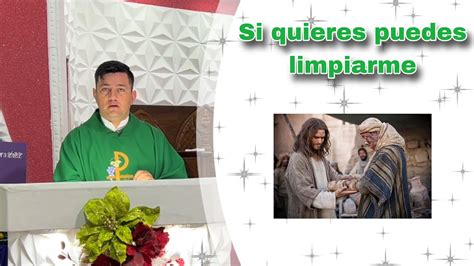 Si Quieres Puedes Limpiarme Padre Ricardo Prato Youtube