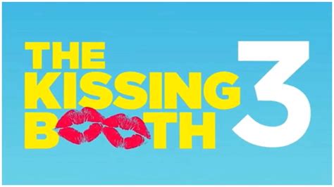 'The Kissing Booth 3' now official, to premiere in 2021