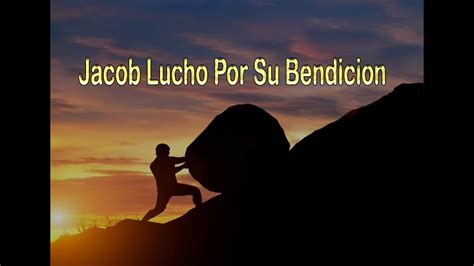 Jacob Lucho Por Su Bendicion Youtube