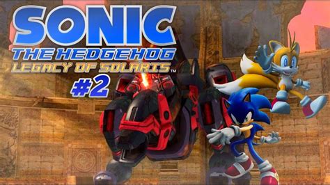 THE DYNAMIC DUO IS BACK AT IT Sonic Tails Play Sonic 06 Legacy Of