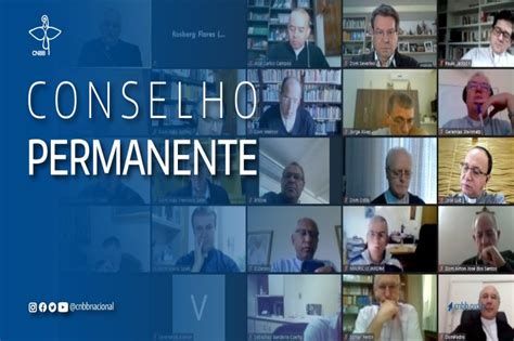 Conselho Permanente Da Cnbb Se Encontra Virtualmente Nos Dias E