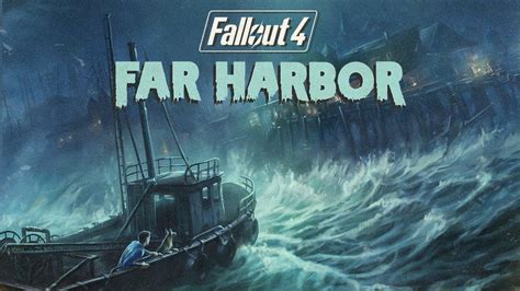 How To Start Fallout S Far Harbor Dlc