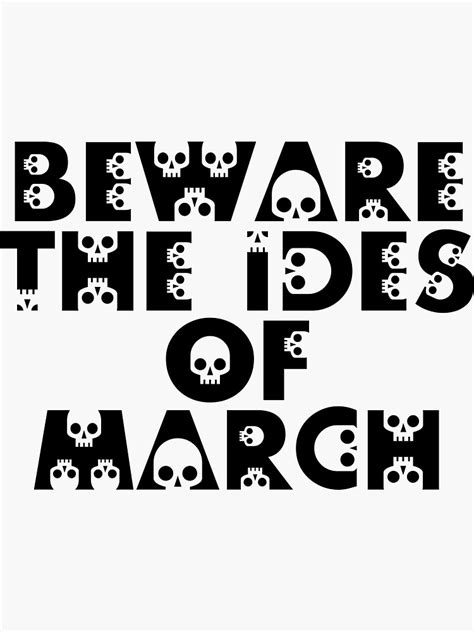 Beware The Ides Of March Julius Caesar Roman History Skulls Sticker By Innovateodyssey