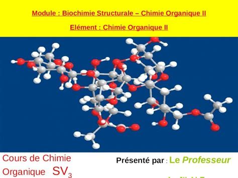 PPT Présenté par Le Professeur A JILALE Cours de Chimie Organique