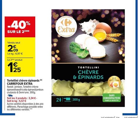 Promo Tortellini Chèvre épinards Carrefour Extra chez Carrefour