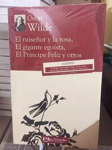 Oscar Wilde Ruiseñor Y La Rosa Principe Feliz Gigante Egoist MercadoLibre