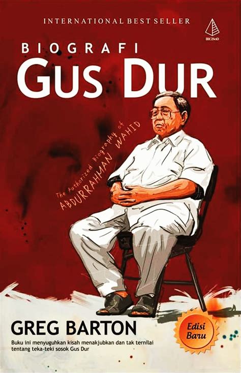 Biografi Gus Dur Kh Abdurrahman Wahid Dan Pemikirannya