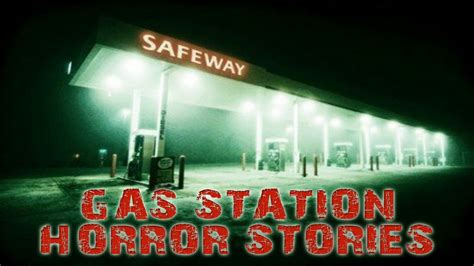 3 True Horrifying And Intense Gas Station Horror Stories Scary Gas