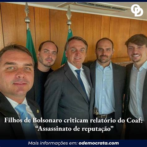 Filhos De Bolsonaro Criticam Relatório Do Coaf “assassinato De