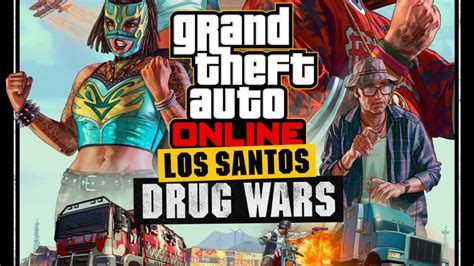 Actualizaci N De Gta Online Los Santos Drug Wars Se Revela El Tama O