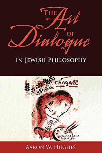 『the Art Of Dialogue In Jewish Philosophy』｜感想・レビュー 読書メーター