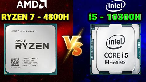 ⚡ryzen 7 4800h Vs I5 10300h 🤔which Is Better 🔥amd Ryzen 7 4800h Vs Intel I5 10300h Youtube