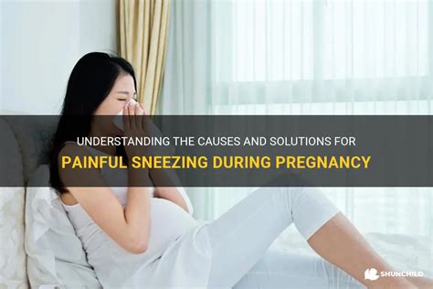 Understanding The Causes And Solutions For Painful Sneezing During