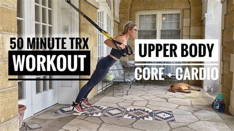 Trx Upper Body Core And Cardio Workout 50 Minutes Suspension