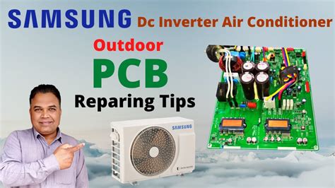 Samsung Dc Inverter Air Condtioner Outdoor Pcb Repairing Tips In Urdu