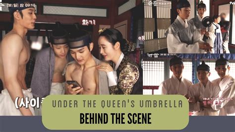 Engsub Under The Queen S Umbrella Behind The Scene Making Of