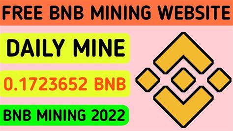 Free Bnb Mining Site 2022 Earn Daily 0 1734 Bnb Free Bnb Cloud