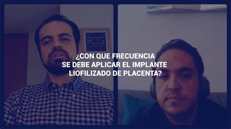 Con Qu Frecuencia Se Debe Aplicar El Implante Liofilizado De Placenta