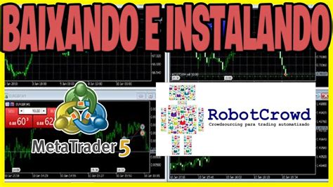 BAIXANDO E INSTALANDO OS ROBÔS DA ROBOTCROWD NO MT5 YouTube