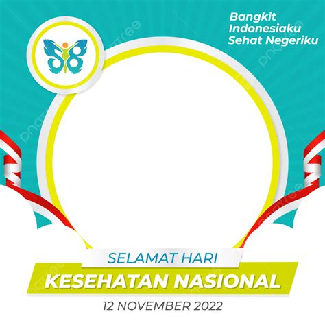 Gambar Twibbon Hari Kesehatan Nasional 2022 Twibbon Hari Kesehatan