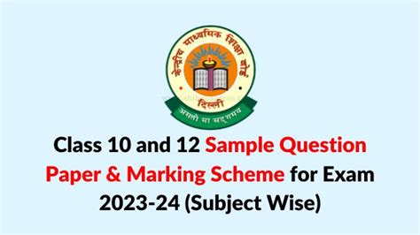 Cbse Releases Sample Question Papers And Marking Scheme Pdf For 2024 Board Exams