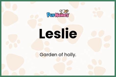 Leslie 🐶 - Dog Name Meaning & Popularity | PupNames.com™