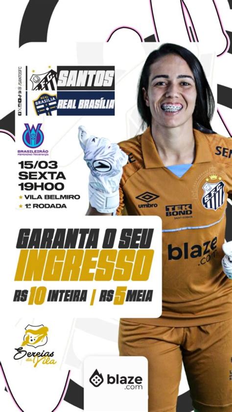 Venda De Ingressos Para Santos Fc X Real Bras Lia Na Vila Belmiro