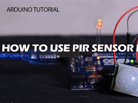 How To Use Pir Sensor Module With Arduino