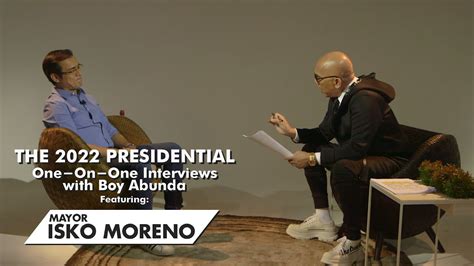 The 2022 Presidential One-On-One Interviews with Boy Abunda featuring ...