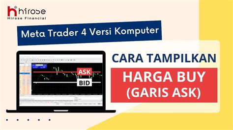 Cara Tampilkan Harga Buy Garis Ask Mt Versi Komputer Youtube