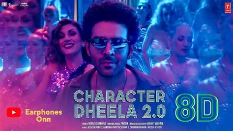 Character Dheela 2 0 Shehzada 8D Audio K Aryan Pritam Neeraj