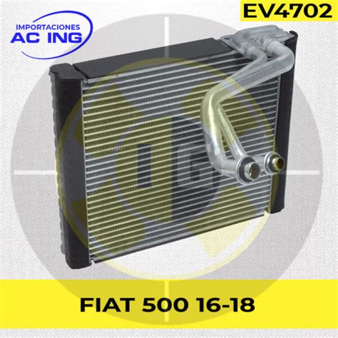 EVAPORADOR FIAT 500 16 18 REF EV4702 IMPORTACIONES AC ING