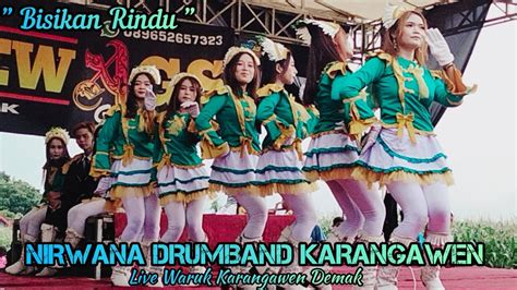 Bisikan Rindu Versi Nirwana Drumband Karangawen Live Perform Desa