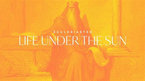 ecclesiastes under the sun - JaskarnMisia