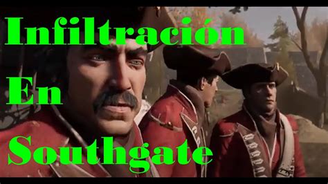 Assassins Creed Iii Infiltración En Southgate Al 100 Youtube