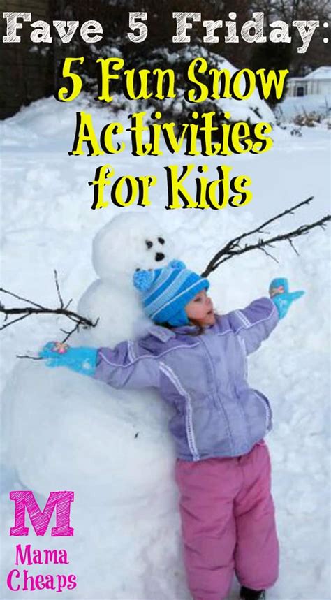 Fave 5 Friday: 5 Fun Snow Activities for Kids | Mama Cheaps