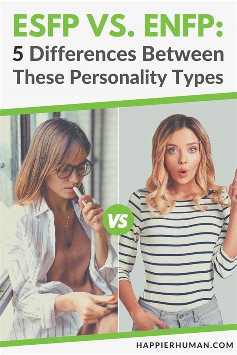 Esfp Vs Enfp Differences Between These Personality Types Happier