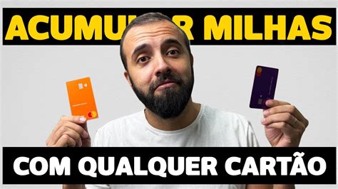 Como Acumular Milhas Cart O De Cr Dito At Nubank E Banco