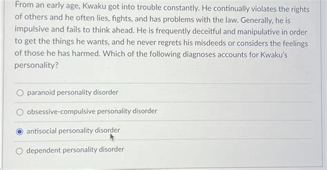 Solved From An Early Age Kwaku Got Into Trouble Constantly Chegg