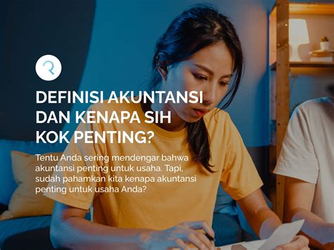 definisi akuntansi  peran akuntansi  perusahaan refine accounting