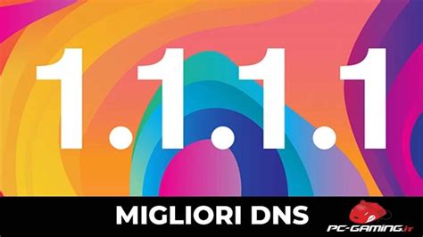 Migliori Dns I Pi Veloci Per Il Gaming Pc Gaming It