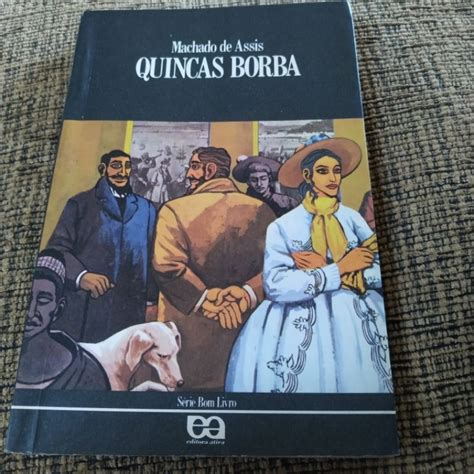 Livro Quincas Borba Machado De Assis E Shopee Brasil