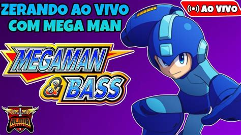 Mega Man Bass Jogando Mega Man Zerando Ao Vivo YouTube