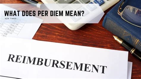 What Does Per Diem Mean A Detailed Guide Adr Times