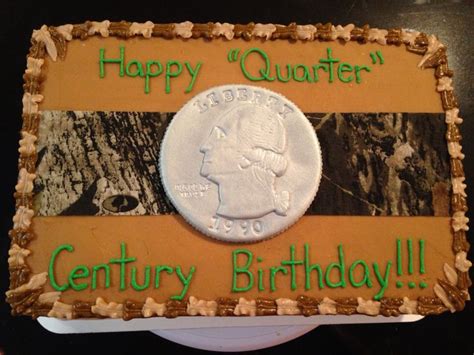 Quarter Century Cake Mossy Oak Birthday Cake Party