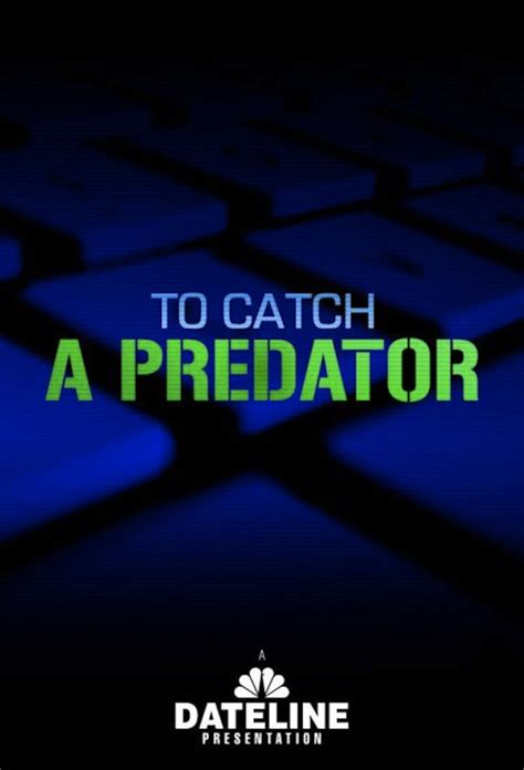 To Catch A Predator 2004