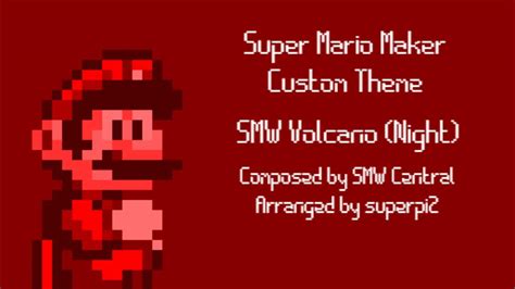 Super Mario Maker Series Custom Theme Smw Volcano Night Youtube