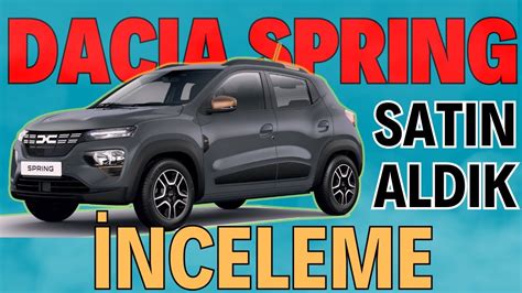 Yeni Otomobilimiz Elektrikli Dacia Spring Extreme Ncelememiz