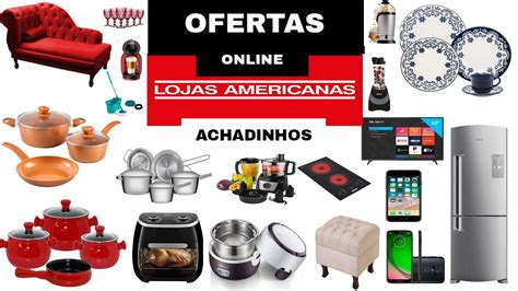 ACHADOS LOJAS AMERICANAS - MUITAS OFERTAS - DESCONTOS LOJAS AMERICANAS ...