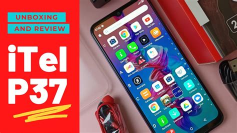 Itel P37 Unboxing And Review 4 Things That I Like And 3 That I Dont